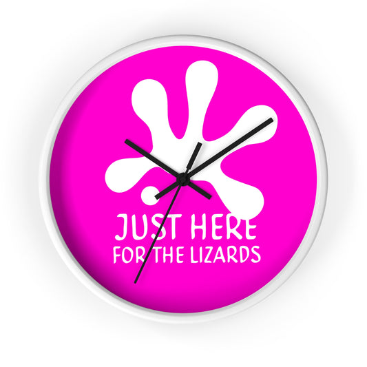 "Just Here For The Lizards" by Electric Lizard - Wall Clock